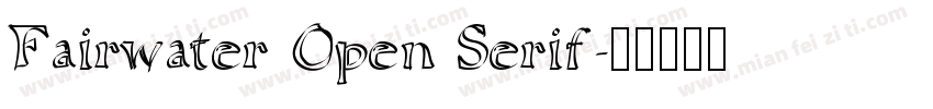 Fairwater Open Serif字体转换